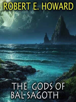 cover image of The Gods of Bal-Sagoth